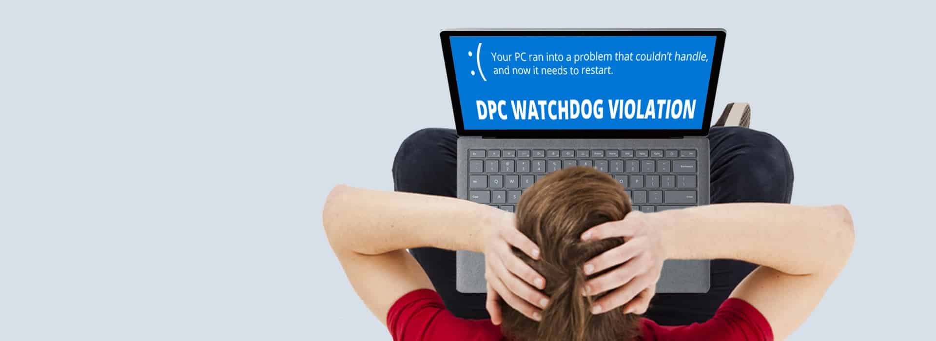 DPC Watchdog Violation Error