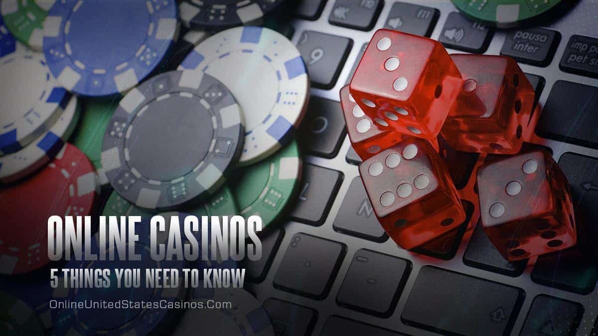 5 Things You Need to Know About Online Casinos