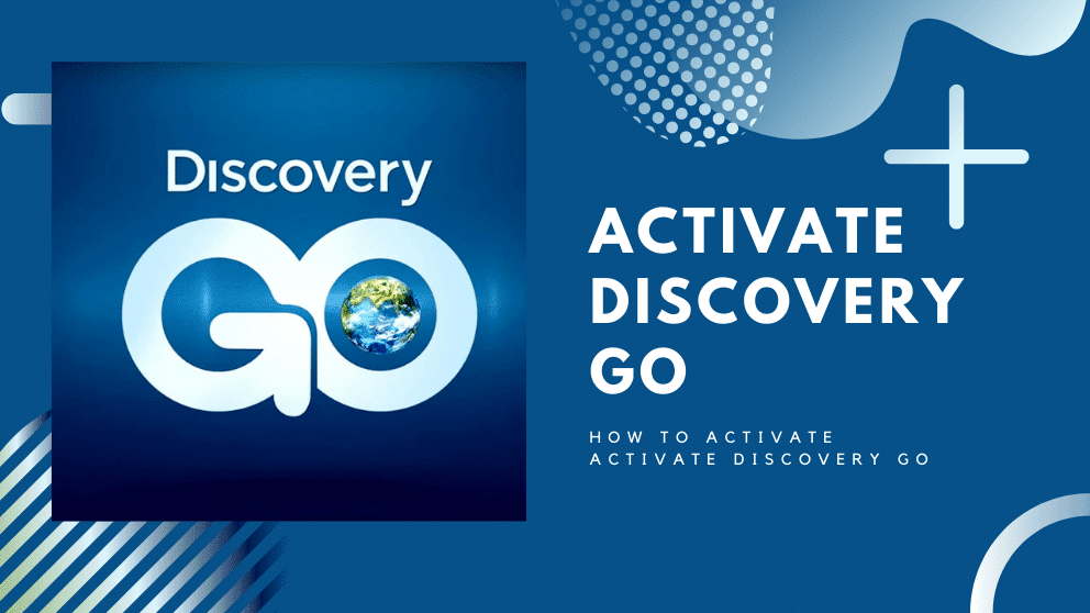 go discovery com activate