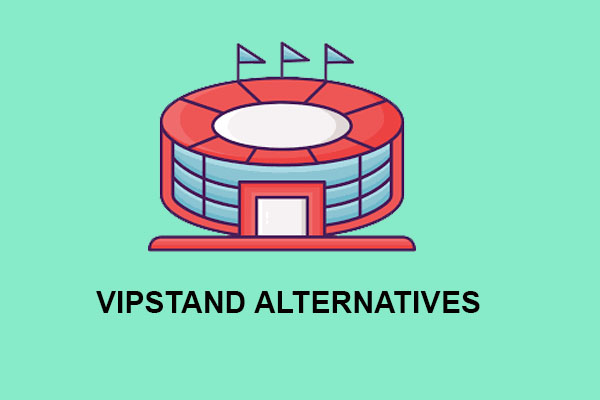 VIPstand Alternatives